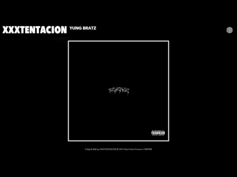 XXXTENTACION - YuNg BrAtZ (Audio)
