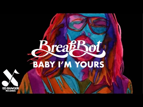 Breakbot - Baby I'm Yours (feat. Irfane) [Official Video]