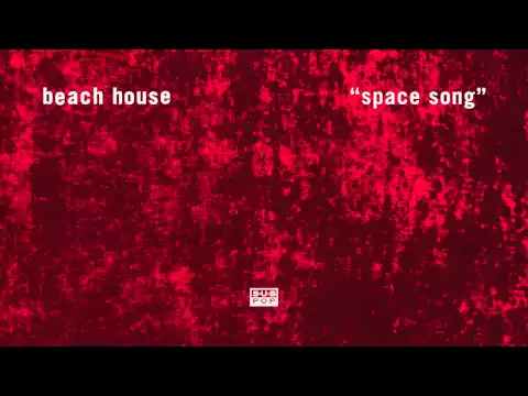 Beach House - Space Song