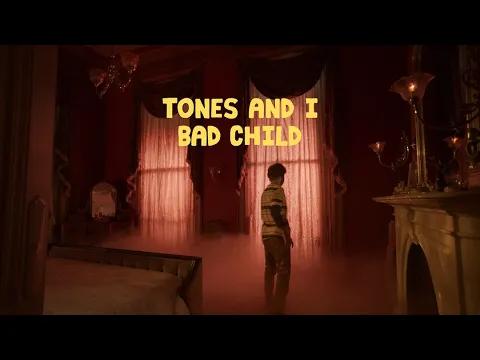 TONES AND I - BAD CHILD (OFFICIAL VIDEO)