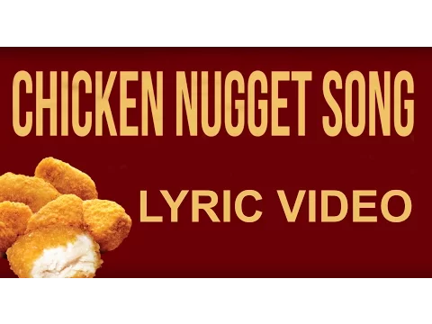 Chicken Nugget Song "PARODY"
