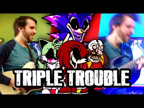 Triple Trouble (Friday Night Funkin vs. Sonic.EXE) METAL VERSION