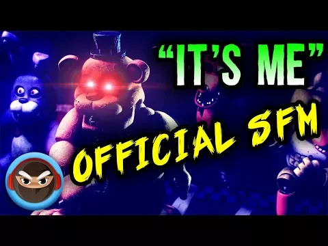 (SFM) FNAF SONG "IT'S ME" OFFICIAL MUSIC VIDEO ANIMATION