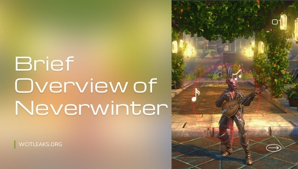 Brief Overview of Neverwinter