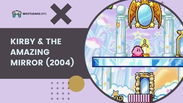 Kirby and The Amazing Mirror (2004)