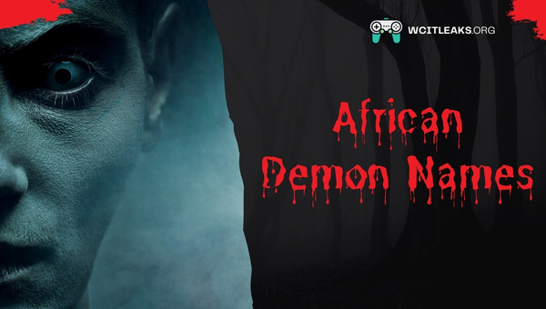 African Demon Names Ideas (2023)