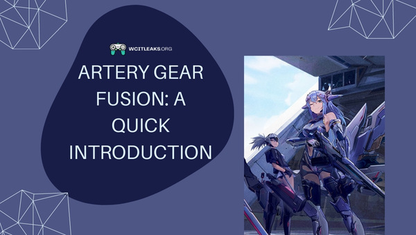 Artery Gear Fusion: A Quick Introduction