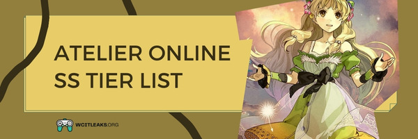 Atelier Online SS Tier List (2023)