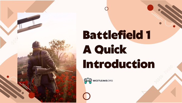 Battlefield 1 - A Quick Introduction