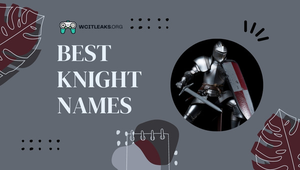 Best Knight Names Ideas (2023)