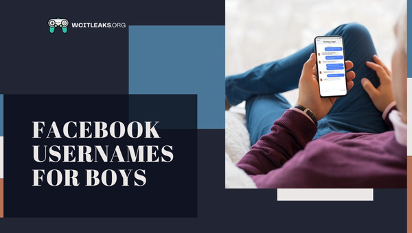 Facebook Usernames Ideas for Boys (2023)