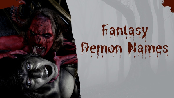 Fantasy Demon Names Ideas (2023)