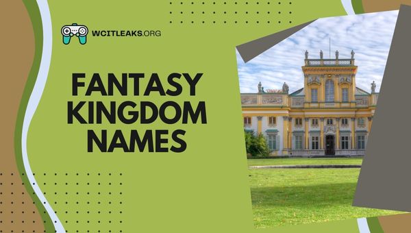 Fantasy Kingdom Names Ideas (2023)