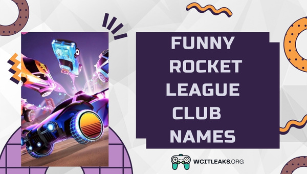 Funny Rocket League Club Names Ideas (2023)