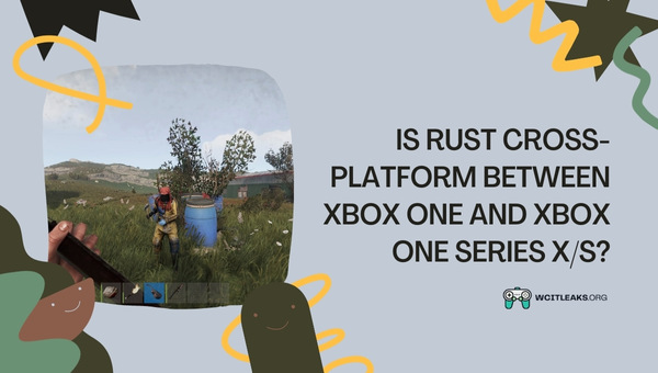 Is Rust Cross-Platform between Xbox One and Xbox One series X/S?
