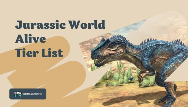 Jurassic World Alive Tier List (2023)