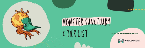 Monster Sanctuary C Tier List (2023)