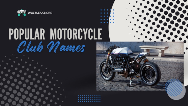 Popular Motorcycle Club Names Ideas (2023)