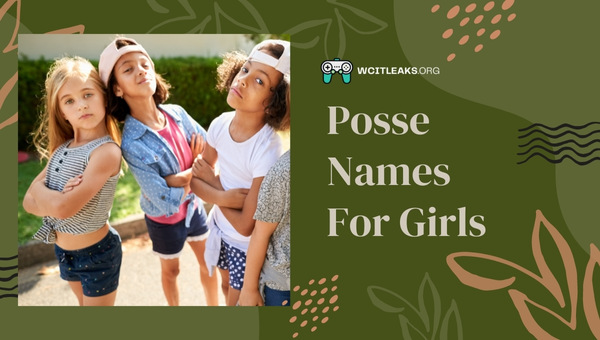 Posse Names Ideas For Girls (2023)