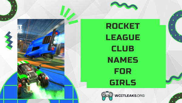 Rocket League Club Names Ideas for Girls (2023)