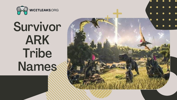 Survivor ARK Survival Tribe Names Ideas (2023)