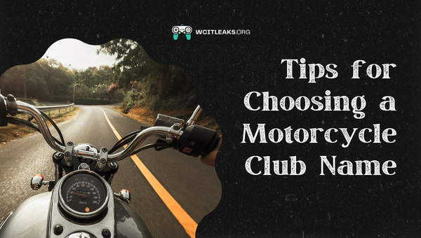 Tips for Choosing a Motorcycle Club Name
