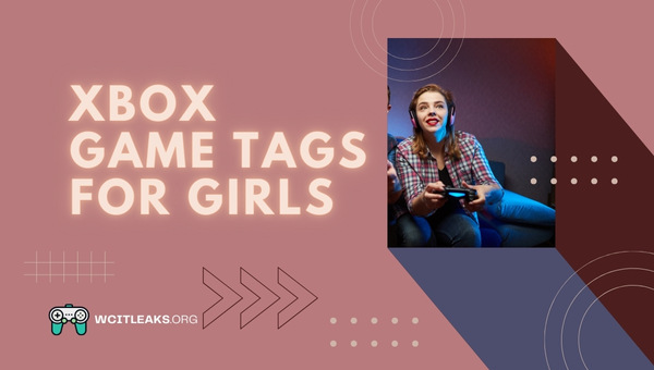 Xbox Game Tags Ideas for Girls (2023)