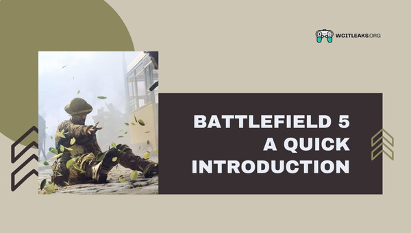 Battlefield 5 - A Quick Introduction