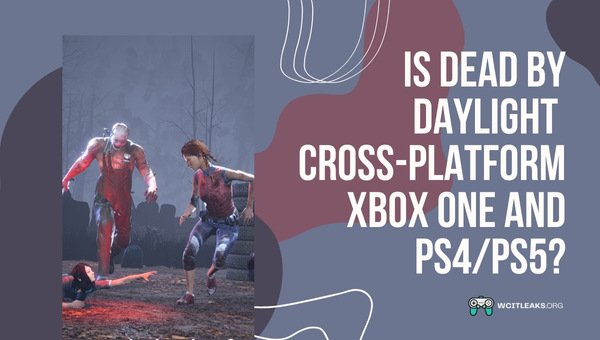 Is Dead By Daylight Cross-Platform between Xbox One and PS4/PS5?