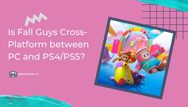 Is Fall Guys Cross-Platform between PC and PS4/PS5?