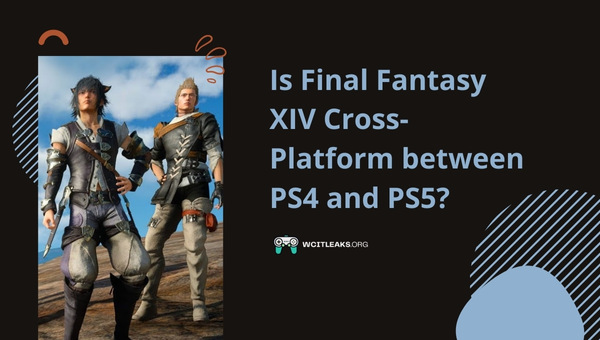 Is Final Fantasy XIV Cross-Platform between PS4 and PS5?