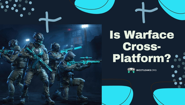 Is Warface Cross-Platform in 2024?