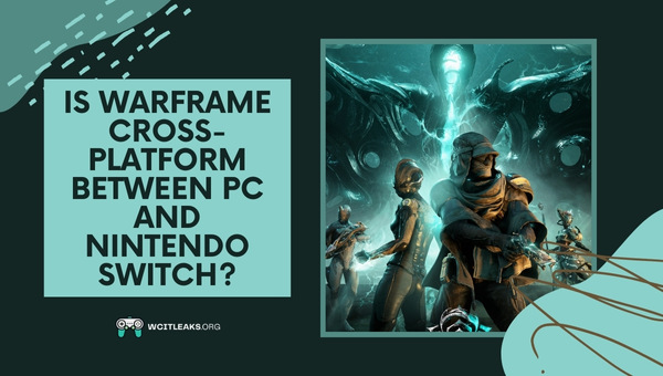 Is Warframe Cross-Platform between PC and Nintendo Switch?