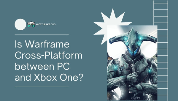 Is Warframe Cross-Platform between PC and Xbox One?