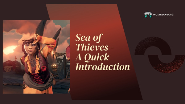 Sea of Thieves - A Quick Introduction