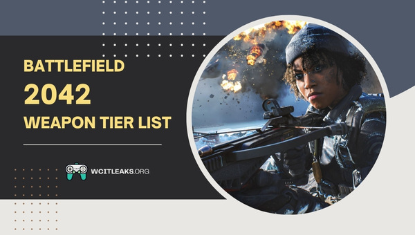 Battlefield 2042 Weapon Tier List (2023)