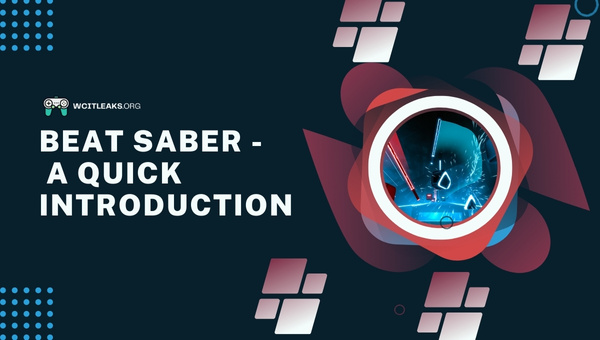 Beat Saber - A Quick Introduction