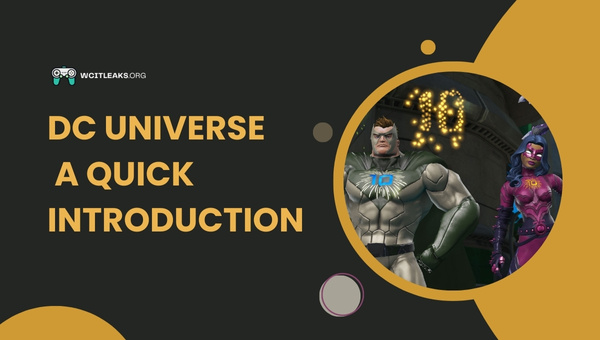 DC Universe - A Quick Introduction