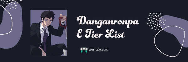 Danganronpa E Tier List (2023)