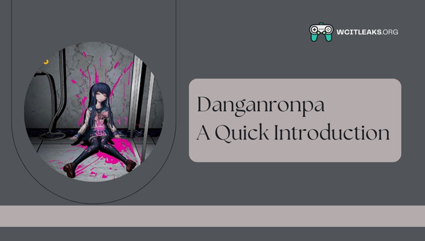 Danganronpa: A Quick Introduction