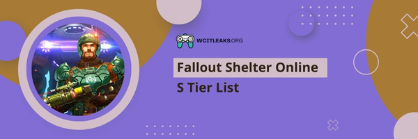Fallout Shelter Online S Tier List (2023)