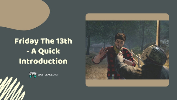Friday The 13th - A Quick Introduction