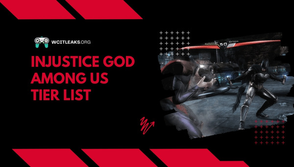 Injustice God Among Us Tier List (2023)