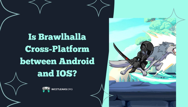 Is Brawlhalla Cross-Platform between Android and IOS?