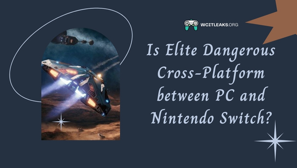 Is Elite Dangerous Cross-Platform between PC and Nintendo Switch?