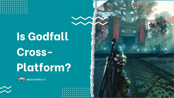 Is Godfall Cross-Platform in 2023?