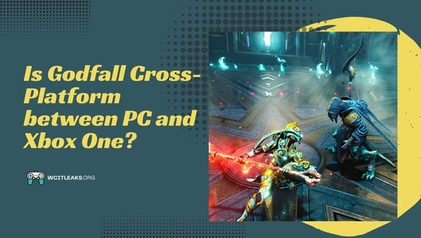 Is Godfall Cross-Platform between PC and Xbox One?