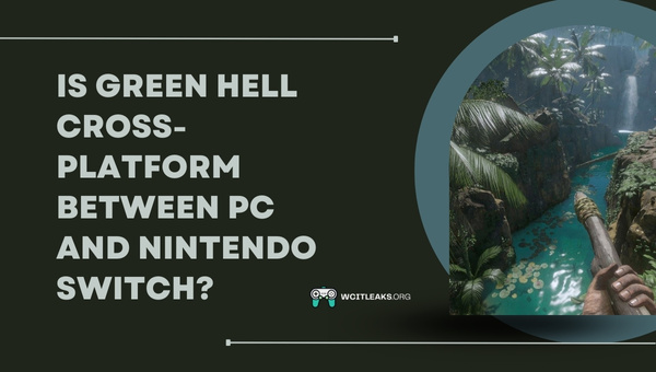 Is Green Hell Cross-Platform between PC and Xbox One?