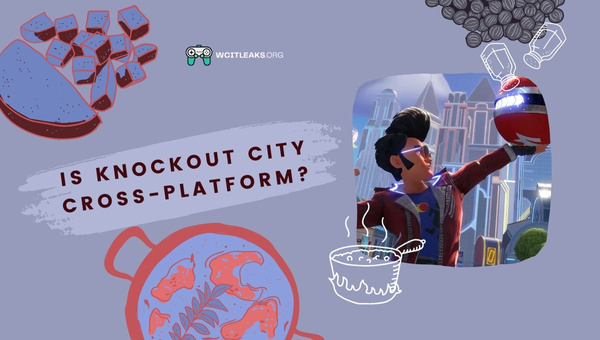 Is Knockout City Cross-Platform in 2023?