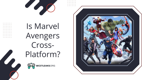 Is Marvel Avengers Cross-Platform in 2023?